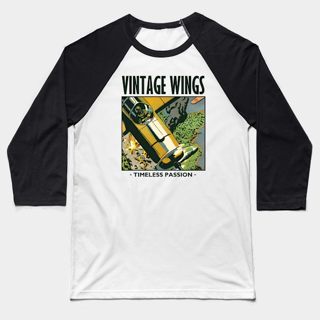 Vintage Wings, Aviation Passion Baseball T-Shirt by Distant War